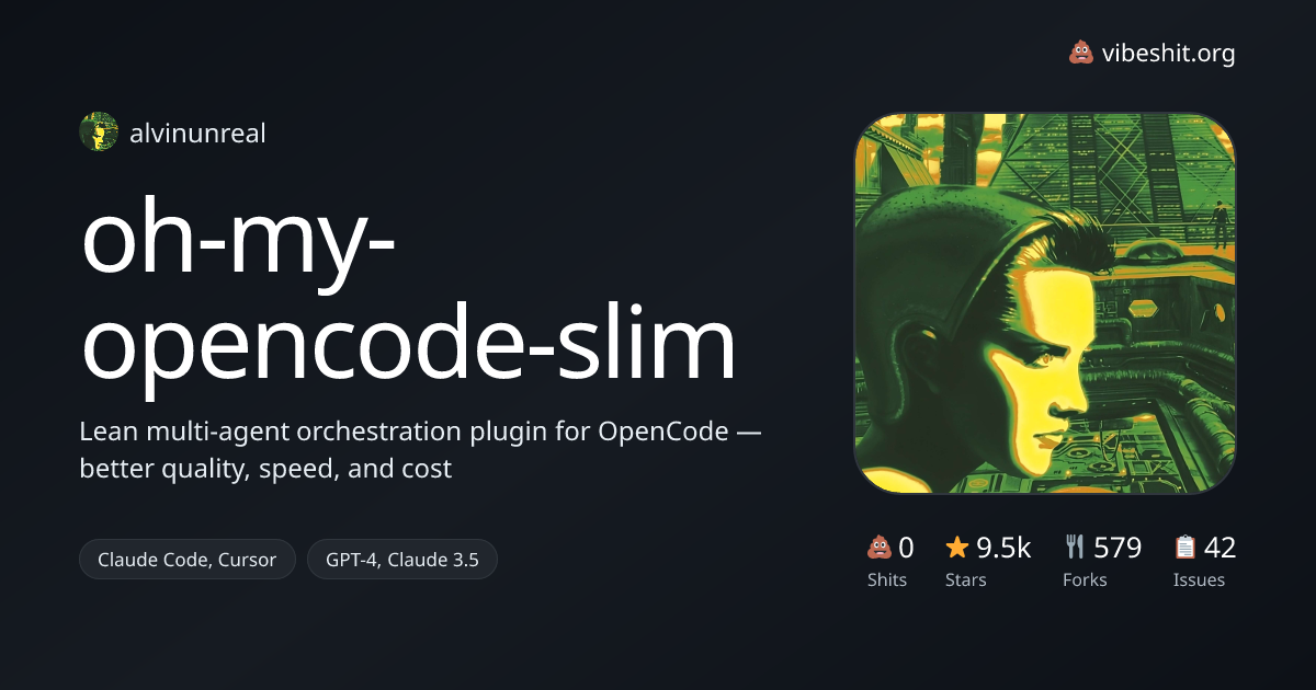 oh-my-opencode-slim - Vibe Shit